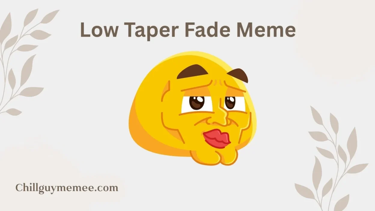Low Taper Fade Meme