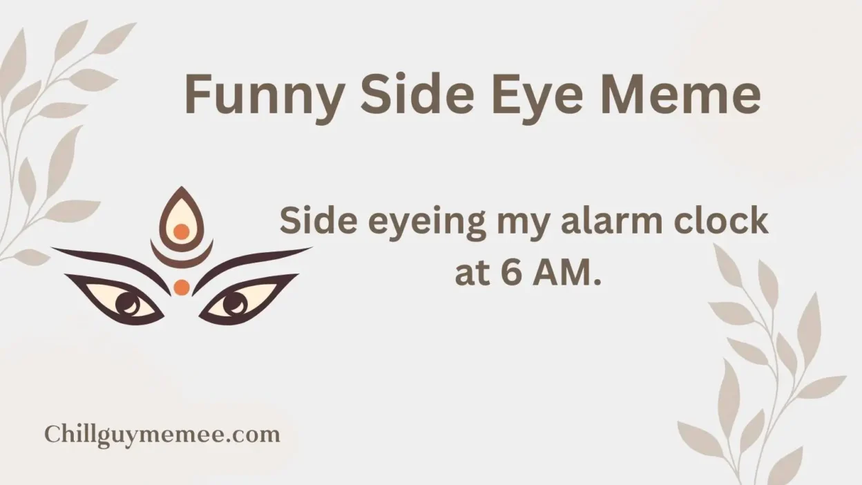Funny Side Eye Meme