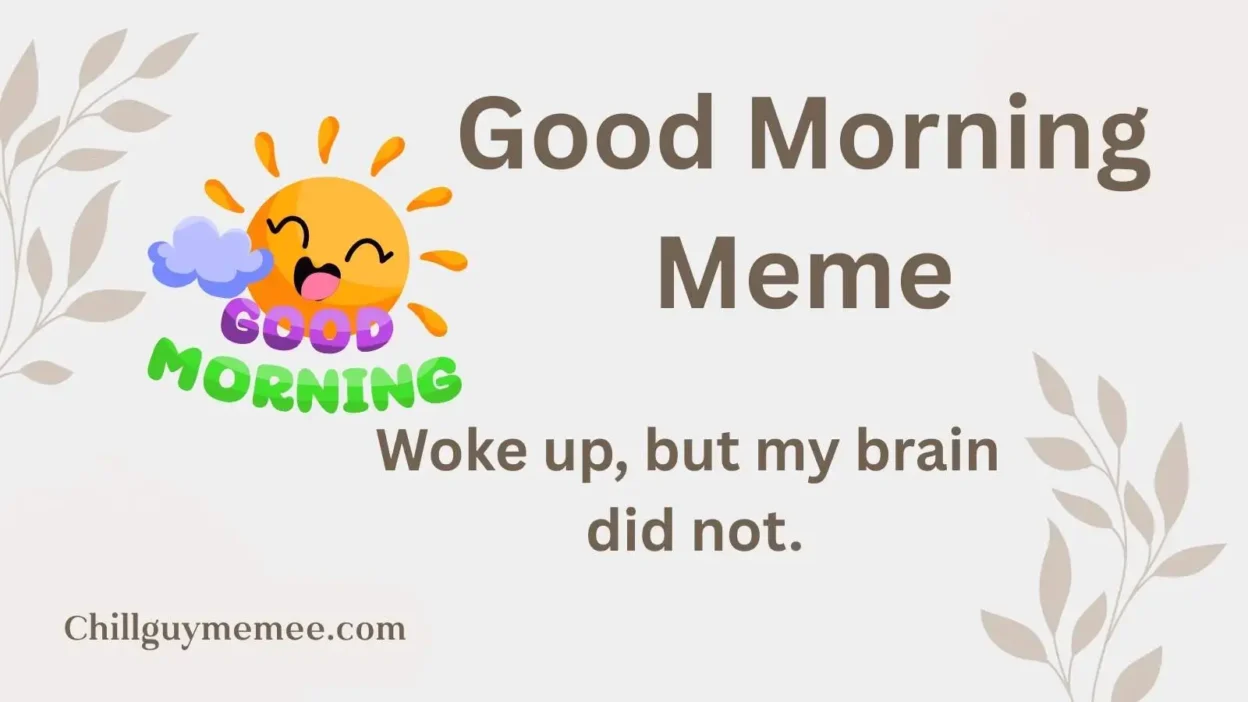 Good Morning Meme